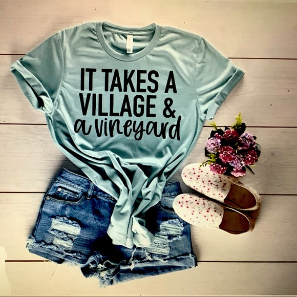 It takes a village and a vineyard t-shirt - Picture 1 of 3